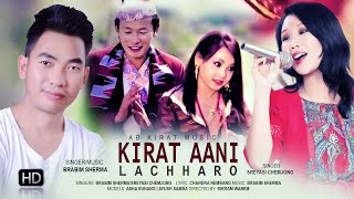 Kirati Aani Brabim Serma Ft Asha Suhang amp Ayush Samba ft sreyasi chemjong Full HD [upl. by Llebanna628]