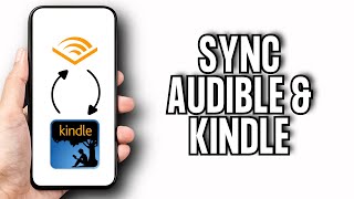 How To Sync Audible And Kindle  Easy [upl. by Bernstein]