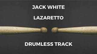 Jack White  Lazaretto drumless [upl. by Zined]