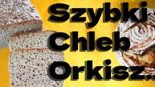 Chleb orkiszowy jasny szybki przepis [upl. by Lorinda]