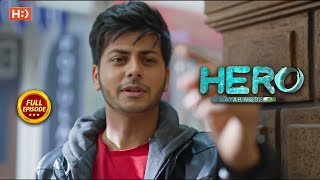 Hero  Gayab Mode On  Ep 7  Full Episode  16th July 2024 [upl. by Hsoj]