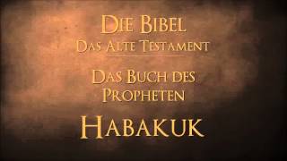 Das Buch des Propheten Habakuk [upl. by Bencion]