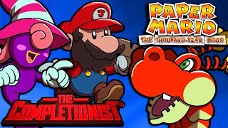 Paper Mario The Thousand Year Door  The Completionist [upl. by Felix]