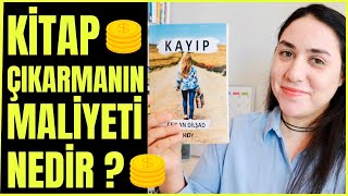 Kitap Çıkarma Maliyeti Ne Kadar  Kitabım “Kayıp” için ne kadar para harcadığımı açıklıyorum [upl. by Adnol]