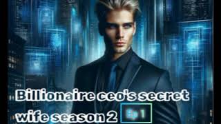 billionaire ceos secret wife season 2 episode 1 Pocketfmperfect [upl. by Bertila886]