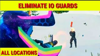 Eliminate 10 Guards All IO Guards Locations  Fortnite Season 5 Week 5 Legendary Quests Guide [upl. by Dustie277]