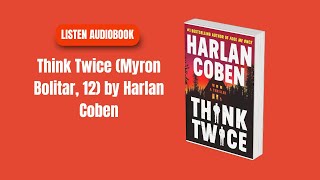 Think Twice Myron Bolitar 12 by Harlan Coben  Full AUDI0B00K [upl. by Kazimir]