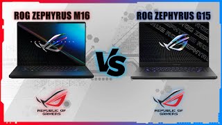 ASUS ROG ZEPHYRUS M16 2022 VS ASUS ROG ZEPHYRUS G15 2022 [upl. by Lluj]