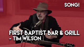 First Baptist Bar and Grill  Tim Wilson [upl. by Nosnehpets102]