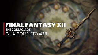 Final Fantasy XII The Zodiac Age  GUIA COMPLETO 26  TODAS as Melhores Armas do Bazaar [upl. by Sam]