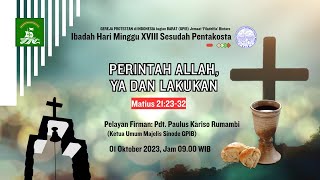 IBADAH MINGGU XVIII SESUDAH PENTAKOSTA 1 OKTOBER 2023 0900WIB GPIB Filadelfia Bintaro [upl. by Airemahs]