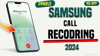 All New Samsung Enable Call Recorder  Record a call on Samsung Android 1314 free  No APP needed [upl. by Fonville635]