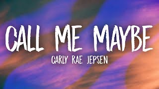 Carly Rae Jepsen  Call Me Maybe Lyrics [upl. by Dareg576]