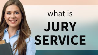 Understanding Jury Service A Guide for English Learners [upl. by Aneerak]