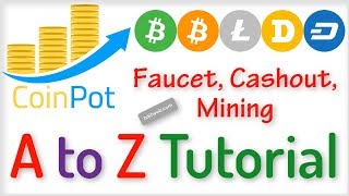 CoinPot full Tutorial 2019  Coinpotco Faucets List Withdrawal Mining [upl. by Annazus]