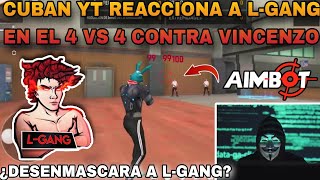 CUBAN YT REACCIONA A LGANG Y DICE QUE USO HACK EN EL 4VS4 CONTRA VINCENZO MORRO WHITE Y SYBLUS 😱 [upl. by Llyrrad]