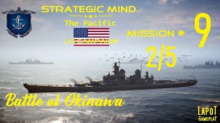 Strategic Mind The Pacific US campaign Mission 9 Battle of Okinawa 25 [upl. by Veronike]