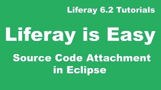 Liferay Tutorial 07  Liferay Source Code Attachment in Eclipse [upl. by Arnulfo]