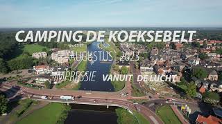 Camping De Koeksebelt impressie vanuit de lucht zomer 2023 4k [upl. by Erot]