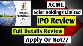 ACME Solar Holdings Limited IPO details  ACME Solar Energy IPO Review  ACME IPO GMP [upl. by Sherilyn]