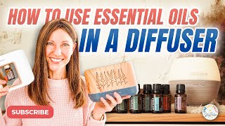 The Ultimate Guide How to use Essential Oils in a Diffuser [upl. by Nilyram]