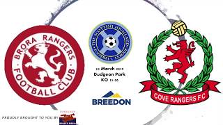 Brora Rangers vs Cove Rangers  Highlights  Breedon Highland League  23 March 2019 [upl. by Ybbed]