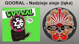 GOORAL  Nadzieje sieje łąka OFFICIAL AUDIO [upl. by Zel]