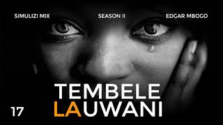 TEMBELE LA UWANI 1718  Season II BY FELIX MWENDA [upl. by Yorke474]