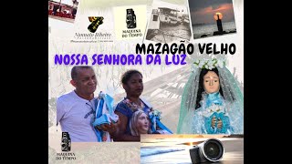 NOSSA SENHORA DA LUZ MZG VELHO [upl. by Piwowar357]