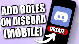 How to Add User Roles for Your Discord Server on Mobile 2024 [upl. by Sheepshanks613]