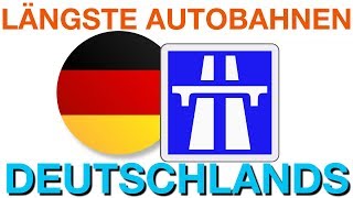 Die 10 längsten Autobahnen Deutschlands [upl. by Anitnoc]