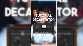 🧨 TUTORIAL de DECAPITATOR 🧨 flstudiotips explicandoplugins [upl. by Aneehsyt]