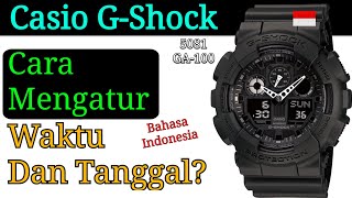 Cara Mengatur Jam Tangan Casio GShock GA100 5081  Bahasa Indonesia 🇮🇩 [upl. by Ppilihp713]