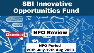 SBI Innovative Opportunities Fund NFO Review 2024 nforeview nfo sbimutualfund [upl. by Flss200]