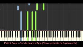 Patrick Bruel  Jte le dis quand meme Piano tutoriel [upl. by Arretnahs]