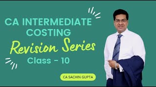 Class 10  Revision Series  Overheads  Inter Costing  CA Sachin Gupta [upl. by Trawets580]