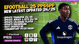 EFOOTBALL 25 PPSSPP  NEW UPDATE TRANSFER JERSEY amp KITS 2425 BEST GRAPICH HD COMMENTARY PETER DRURY [upl. by Adnirb]