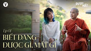 Biết đang được gì mất gì  Thầy Minh Niệm Thùy Minh  ĐượcMất EP1 [upl. by Janiuszck685]