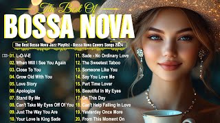 Relaxing Bossa Nova Jazz Covers 2024 ☕ Best Playlist for Study amp Work ☕ Bossa Nova Hits [upl. by Auria]