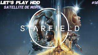 Lets play Starfield HDD 14  Satellite de mort [upl. by Gardal577]