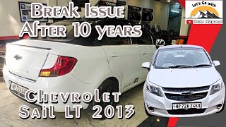 The Shocking Break Issue After 10 Years  Chevrolet Sail LT 2013  Hindi Vlog [upl. by Harpole]