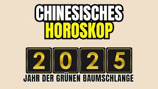 WAS IST DAS GEHEIMNIS HINTER DEM CHINESISCHEN HOROSKOP 2025 [upl. by Asi]