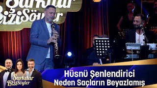 Hüsnü Şenlendirici  NEDEN SAÇLARIN BEYAZLAMIŞ [upl. by Nodaj570]