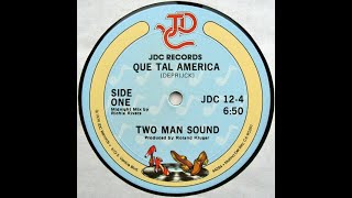 Two Man Sound  Que Tal America Midnight Mix [upl. by Eignav110]