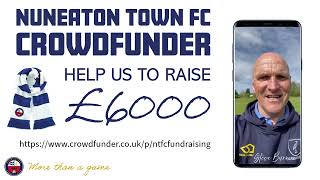 Nuneaton Town FC Crowdfunder  Steve Burr [upl. by Snoddy]