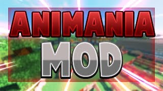 ANIMANIA MOD  Most Beautiful Mod for Minecraft 1122 [upl. by Wehttam]