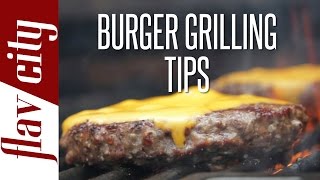 How To Grill The Perfect Burger  FlavCity with Bobby [upl. by Rockwell117]