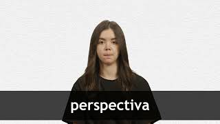 How to pronounce PERSPECTIVA in European Spanish [upl. by Analli344]