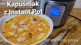 Kapuśniak z kiszonej kapusty w Instant Pot  Polish sauerkraut soup in Instant Pot [upl. by Joye]