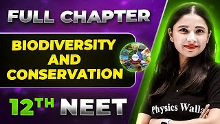 Biodiversity and Conservation FULL CHAPTER  Class 12th Botany  Lakshya NEET [upl. by Sherilyn]